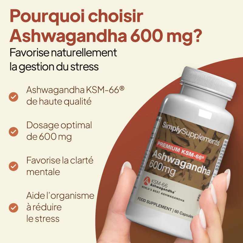 Une main tient un flacon de complément alimentaire « SimplySupplements Ashwagandha 600 mg » sur un fond beige, accompagné d'un texte promotionnel en français et d'une liste à puces.