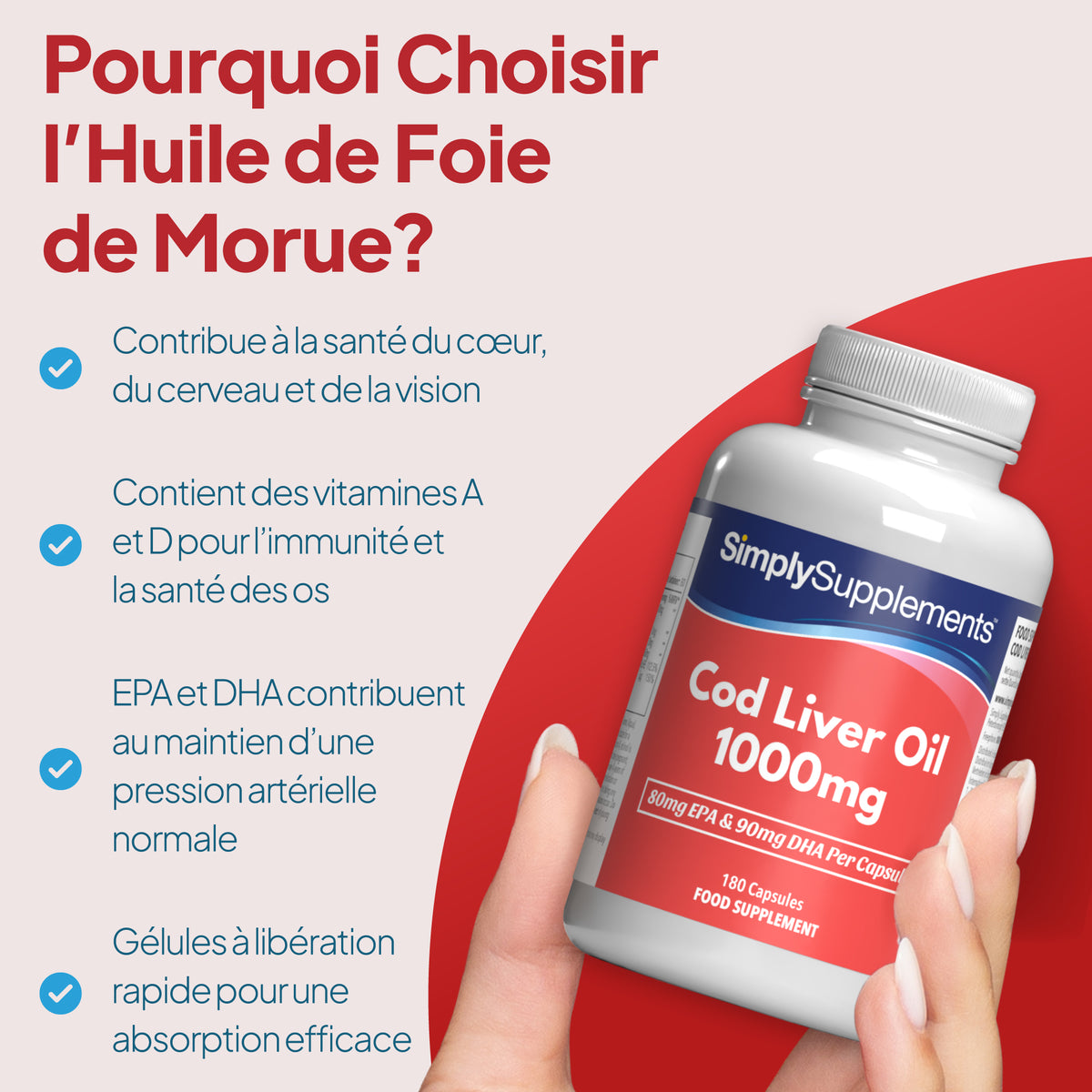 Une main tenant un flacon d'huile de foie de morue SimplySupplements 1 000 mg, sur un fond rouge et beige, accompagnée d'un texte promotionnel en français sur ses bienfaits pour la santé.